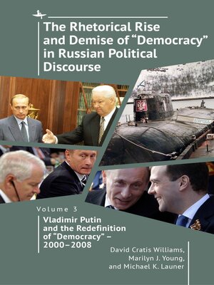 cover image of The Rhetorical Rise and Demise of "Democracy" in Russian Political Discourse, Volume 3